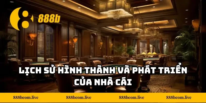 Lịch sử hình thành và phát triển của nhà cái
